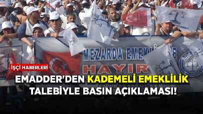 Emeklilikte Adalet Derneği (EMADDER) kademeli emeklilik talebiyle basın açıklaması yapacağını duyurdu!