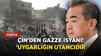 Çin'den Gazze isyanı! 'Uygarlığın utancıdır'