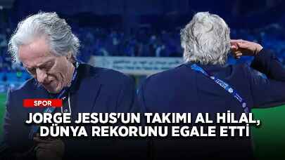 Jorge Jesus'un takımı Al Hilal, dünya rekorunu egale etti