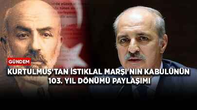 Kurtulmuş'tan İstiklal Marşı'nın kabulünün 103. yıl dönümü paylaşımı