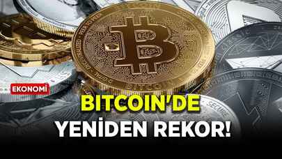 Bitcoin'de yeniden rekor!