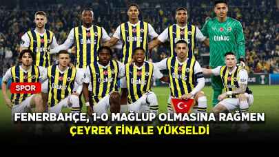 Fenerbahçe, 1-0 mağlup olmasına rağmen çeyrek finale yükseldi