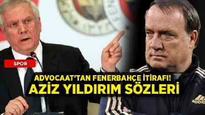 Advocaat'tan Fenerbahçe itirafı! Aziz Yıldırım sözleri