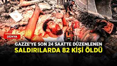 Gazze'ye son 24 saatte düzenlenen saldırılarda 82 kişi öldü