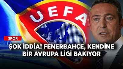 Şok iddia! Fenerbahçe, kendine bir Avrupa ligi bakıyor