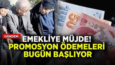 Emekliye müjde! Promosyon ödemeleri bugün başlıyor