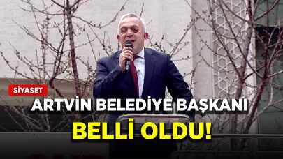 Artvin Belediye Başkanı belli oldu!