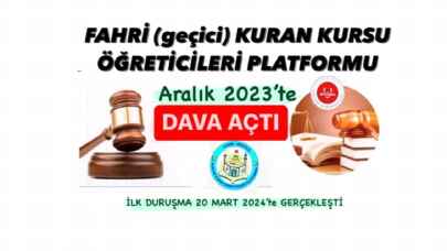 Fahri (geçici) Kuran Kursu Öğreticileri Platformu'nun Aralık 2023’te açtığı dava devam ediyor