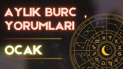 Aylık burç yorumları! Ocak 2025: Astroloji ne diyor?