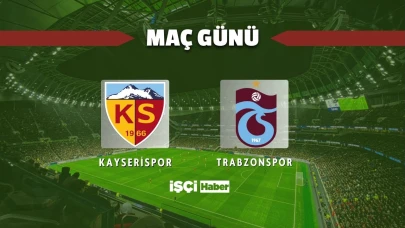 Kayserispor - Trabzonspor maçı ne zaman, saat kaçta ve hangi kanalda?