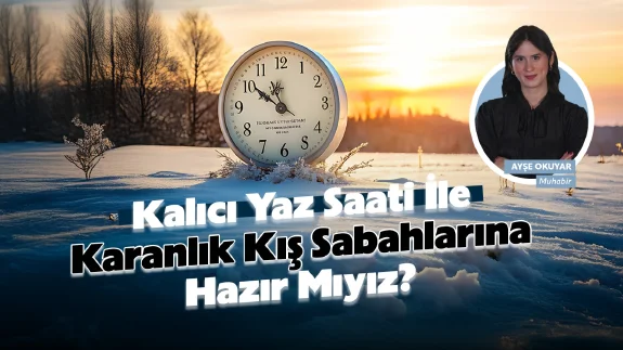 Kalıcı Yaz Saati Uygulaması Sağlığımızı Tehdit Ediyor mu? Türkiye’de Saatler Geri Alınmayacak mı?