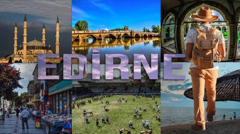 Edirne gezi rehberi: Buraları görmeden geri dönmeyin!